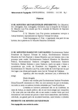 Nota Taquigráfica da Homenagem ao Ministro Luiz Fux decorrente de sua Nomeação para o Cargo de Mi...