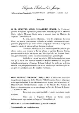 Nota Taquigráfica de Homenagem ao Ministro Carlos Alberto Menezes Direito decorrente de Nomeação ...